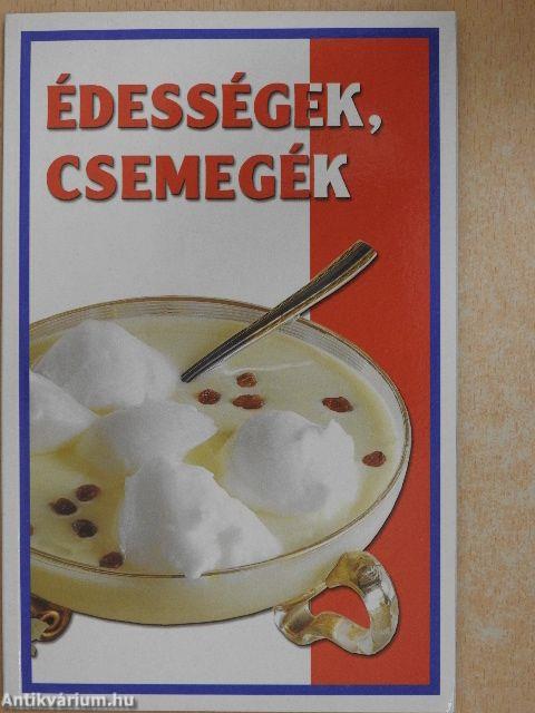 Édességek, csemegék