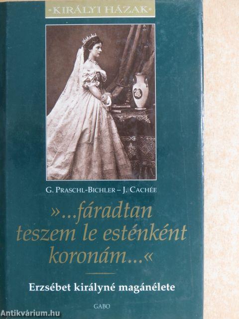 »...fáradtan teszem le esténként koronám...«