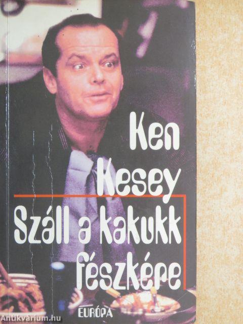 Száll a kakukk fészkére