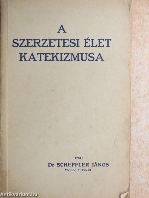 A szerzetesi élet katekizmusa 