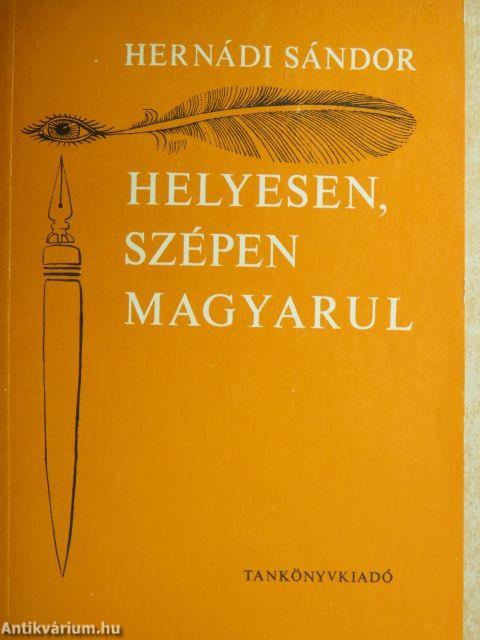 Helyesen, szépen magyarul