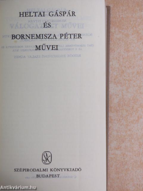 Heltai Gáspár és Bornemisza Péter művei