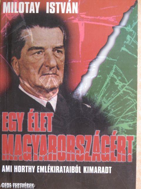 Egy élet Magyarországért