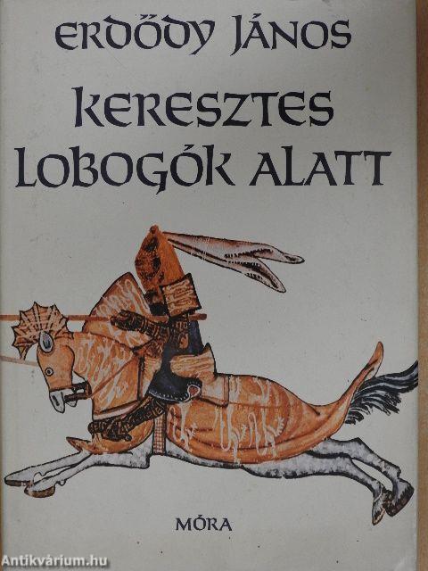 Keresztes lobogók alatt