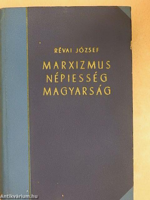 Marxizmus-népiesség-magyarság