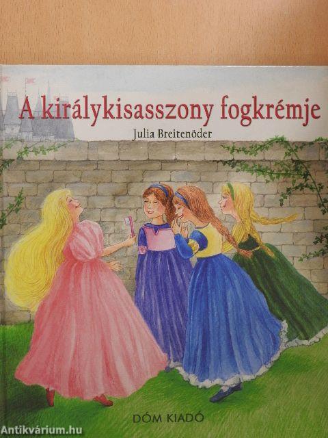 A királykisasszony fogkrémje