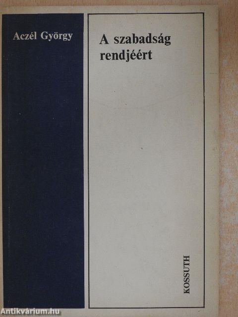 A szabadság rendjéért