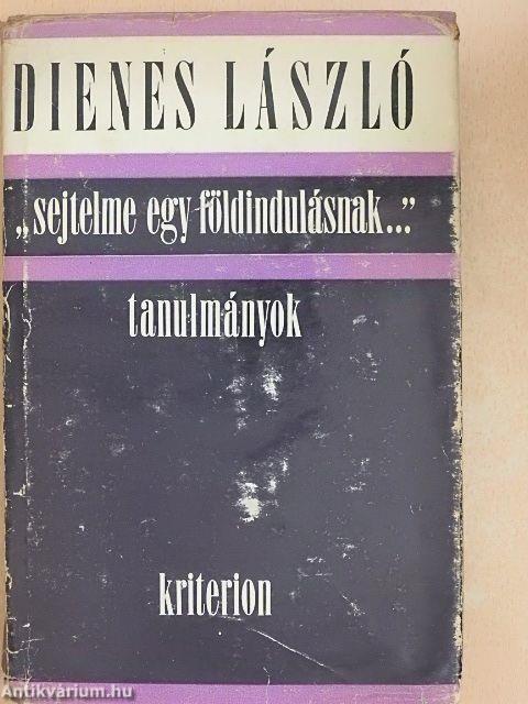 "Sejtelme egy földindulásnak..."