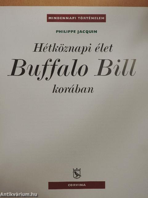 Hétköznapi élet Buffalo Bill korában