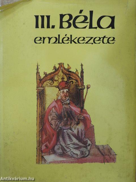 III. Béla emlékezete