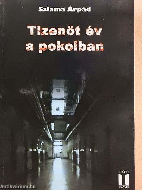 Tizenöt év a pokolban