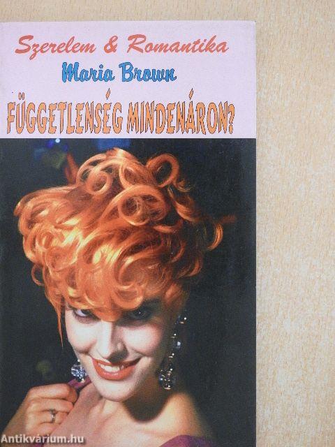 Függetlenség mindenáron?