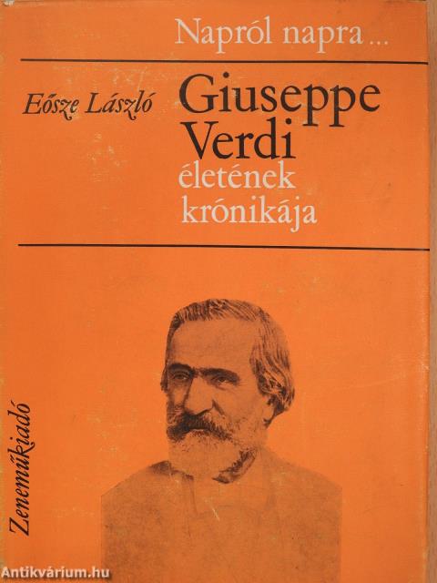 Giuseppe Verdi életének krónikája (dedikált példány)