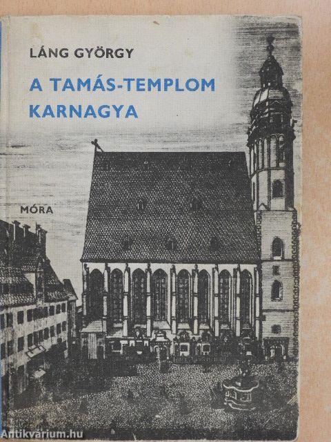 A Tamás-templom karnagya