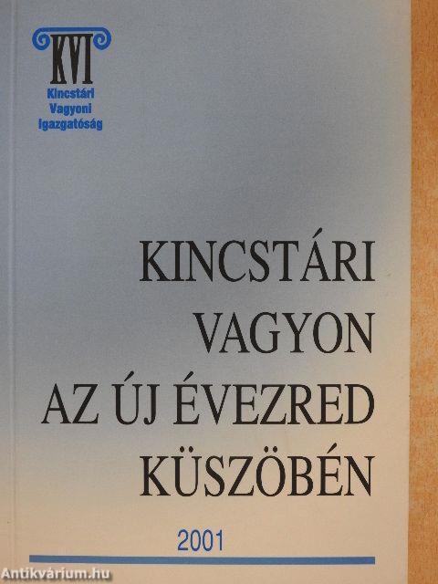 Kincstári vagyon az új évezred küszöbén 2001