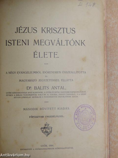 Jézus Krisztus isteni megváltónk élete