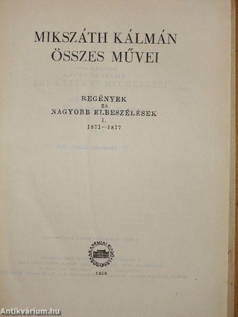 Mikszáth Kálmán összes művei - Regények és nagyobb elbeszélések 1-2.