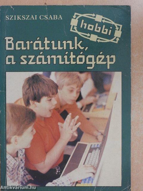 Barátunk, a számítógép