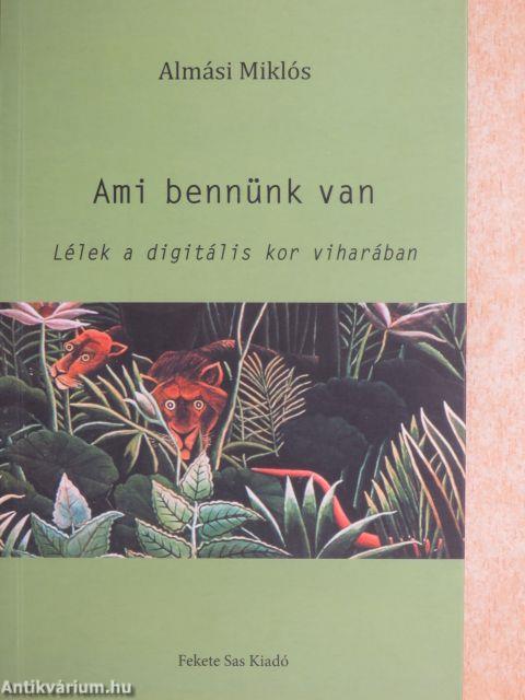 Ami bennünk van