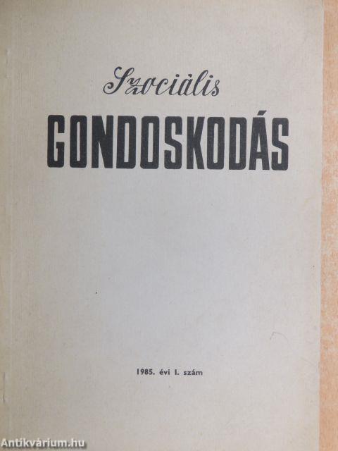 Szociális gondoskodás 1985/1.