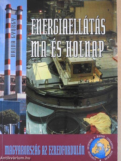 Energiaellátás ma és holnap