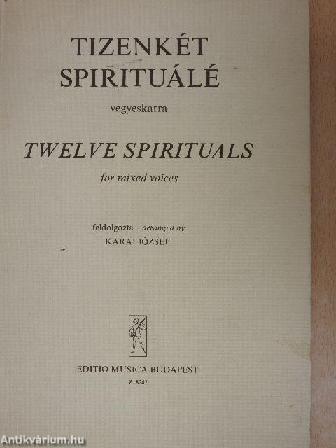 Tizenkét spirituálé vegyeskarra