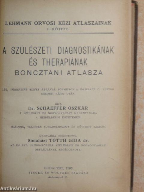 A szülészeti diagnostikának és therapiának boncztani atlasza