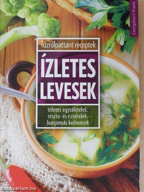 Ízletes levesek
