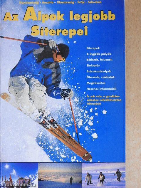 Az Alpok legjobb Síterepei