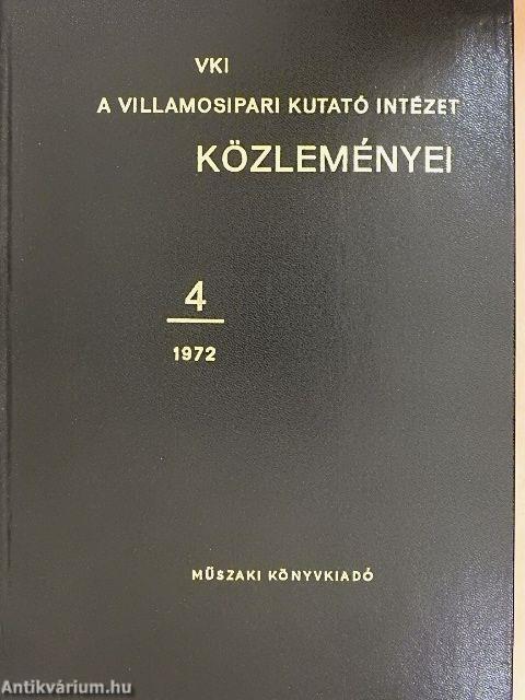 A Villamosipari Kutató Intézet közleményei 4.