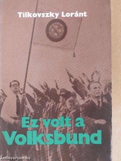 Ez volt a Volksbund