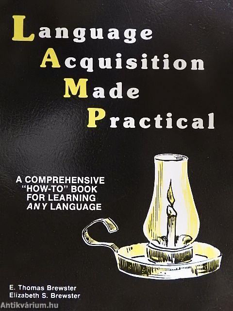 Language Acquisition Made Practical