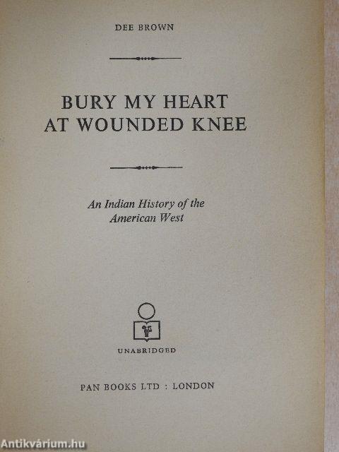 Bury my Heart at Wounded Knee