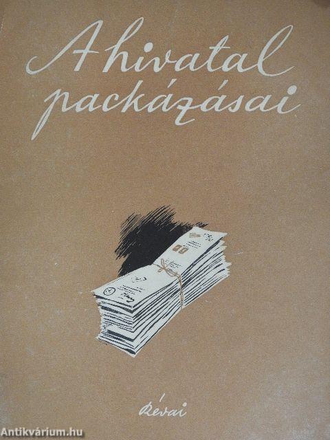 A hivatal packázásai