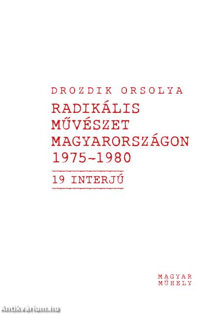 Radikális művészet Magyarországon 1975-1980