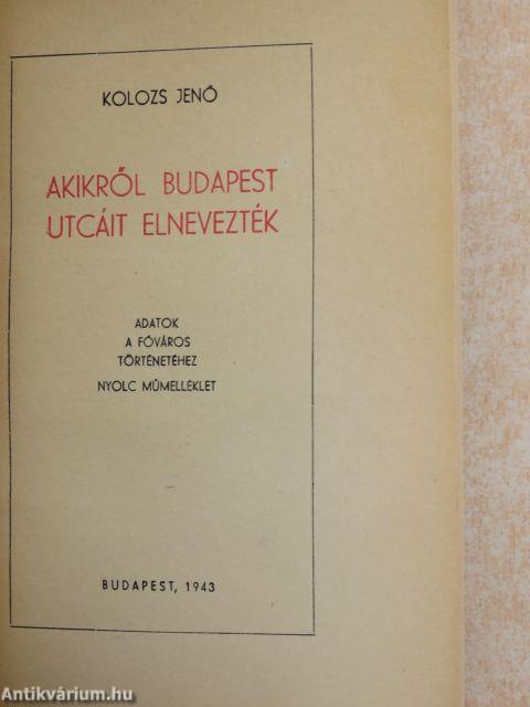 Akikről Budapest utcáit elnevezték