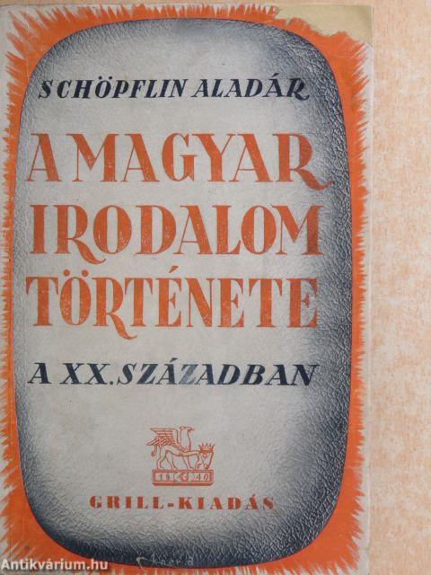 A magyar irodalom története a XX. században