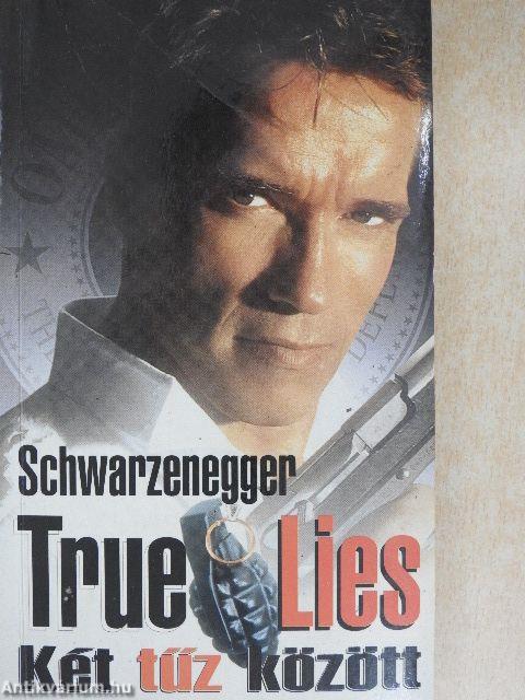 True Lies - Két tűz között