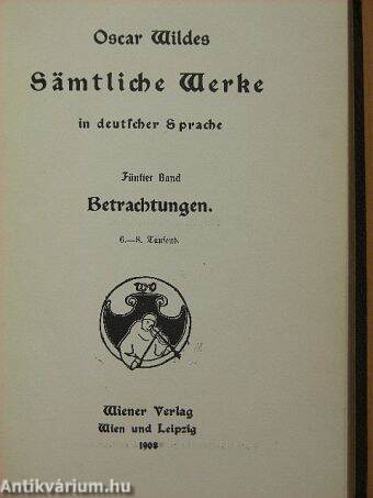 Oscar Wildes Sämtliche Werke in deutscher Sprache 5. (gótbetűs)