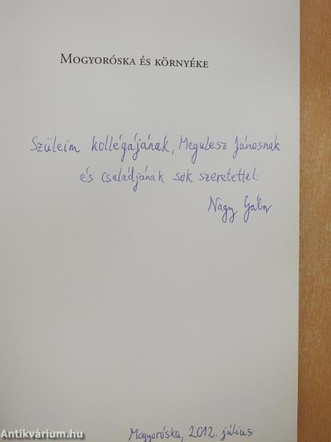 Mogyoróska és környéke (dedikált példány)