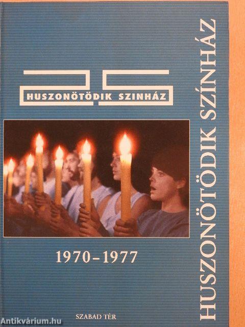 Huszonötödik Színház 1970-1977