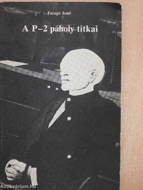 A P-2 páholy titkai