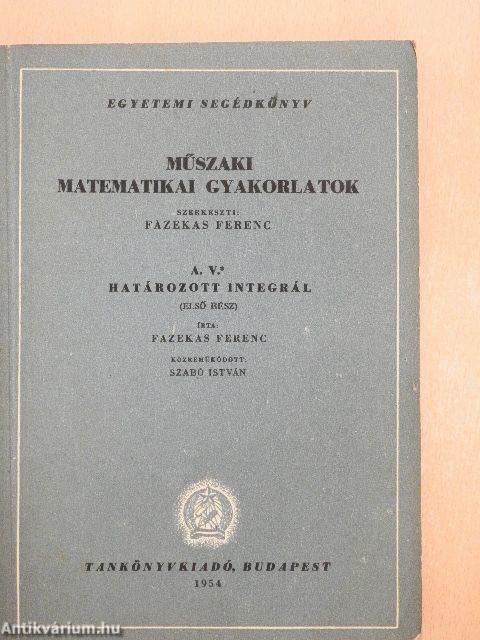 Műszaki matematikai gyakorlatok A. V./1.