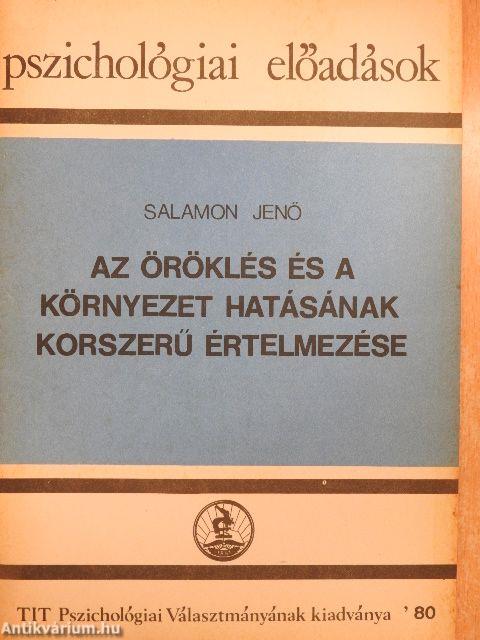 Az öröklés és a környezet hatásának korszerű értelmezése