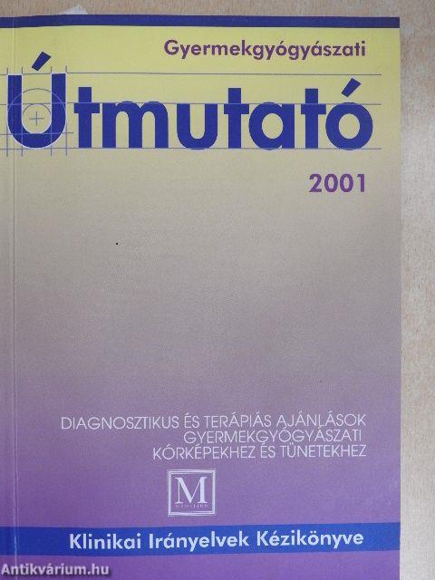 Gyermekgyógyászati Útmutató 2001. május