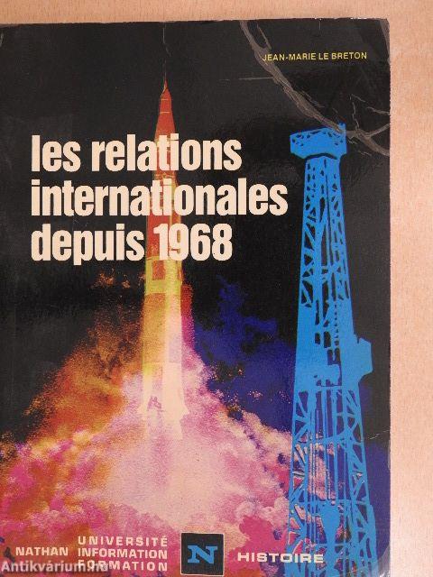 Les relations internationales depuis 1968