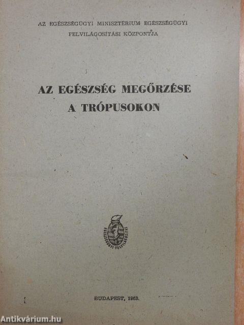 Az egészség megőrzése a trópusokon