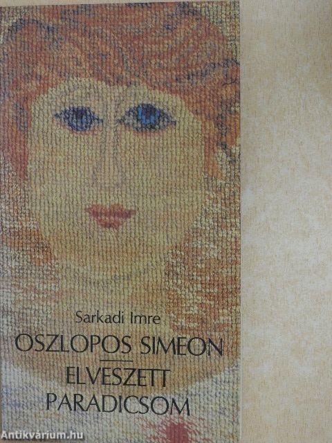 Oszlopos Simeon/Elveszett paradicsom