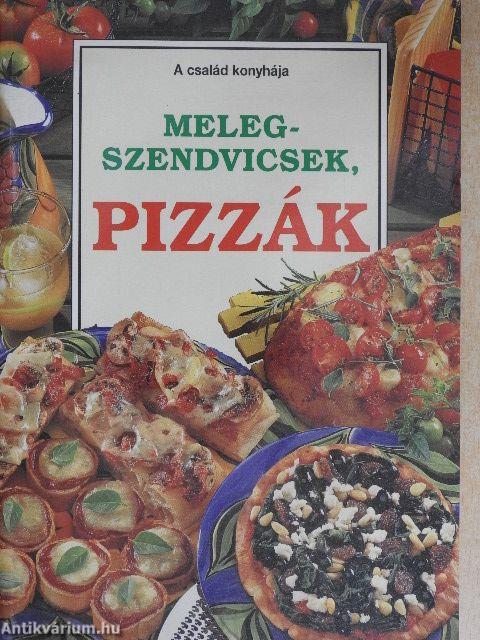 Melegszendvicsek, pizzák