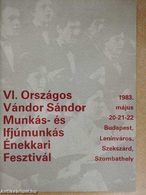 VI. Országos Vándor Sándor Munkás- és Ifjúmunkás Énekkari Fesztivál